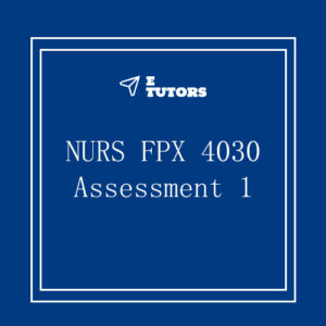 NURS FPX 4030 Assessment 1 Locating Credible Databases And Research