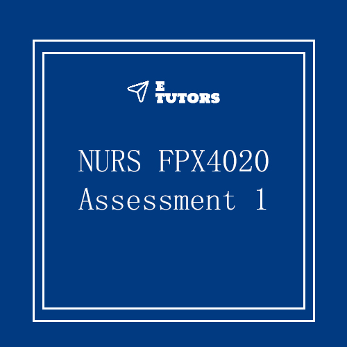 NURS FPX 4020 Assessment 1 Enhancing Quality And Safety